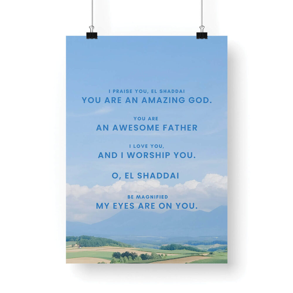 Hanging I Praise You El Shaddai Prayer Poster